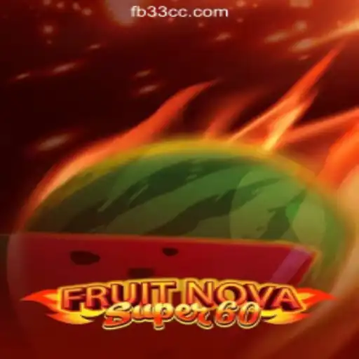 Exploring FruitNovaSuper60: A Revolutionary Online Casino Game